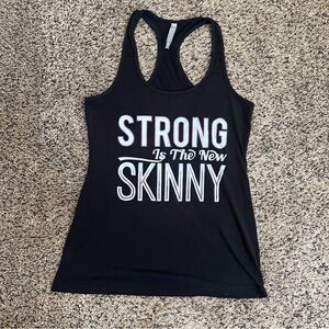“Strong is the New Skinny” black graphic tank top